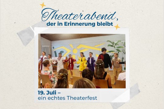 Theateraufführung der Jugendgruppen am 19. Juli – ein echtes Theaterfest